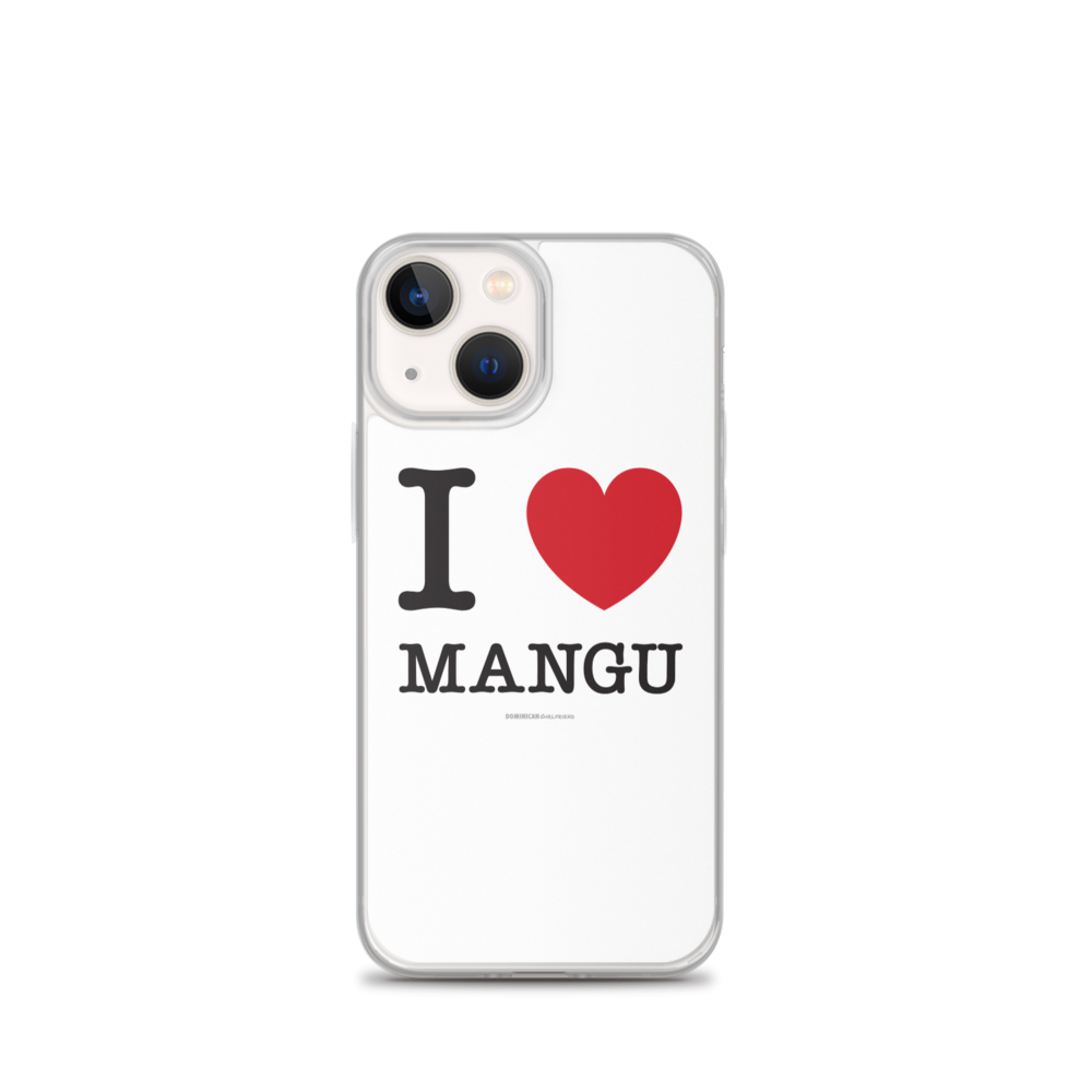 I Love Mangu iPhone Case - 2020 - DominicanGirlfriend.com - Frases Dominicanas - República Dominicana Lifestyle Graphic T-Shirts Streetwear & Accessories - New York - Bronx - Washington Heights - Miami - Florida - Boca Chica - USA - Dominican Clothing