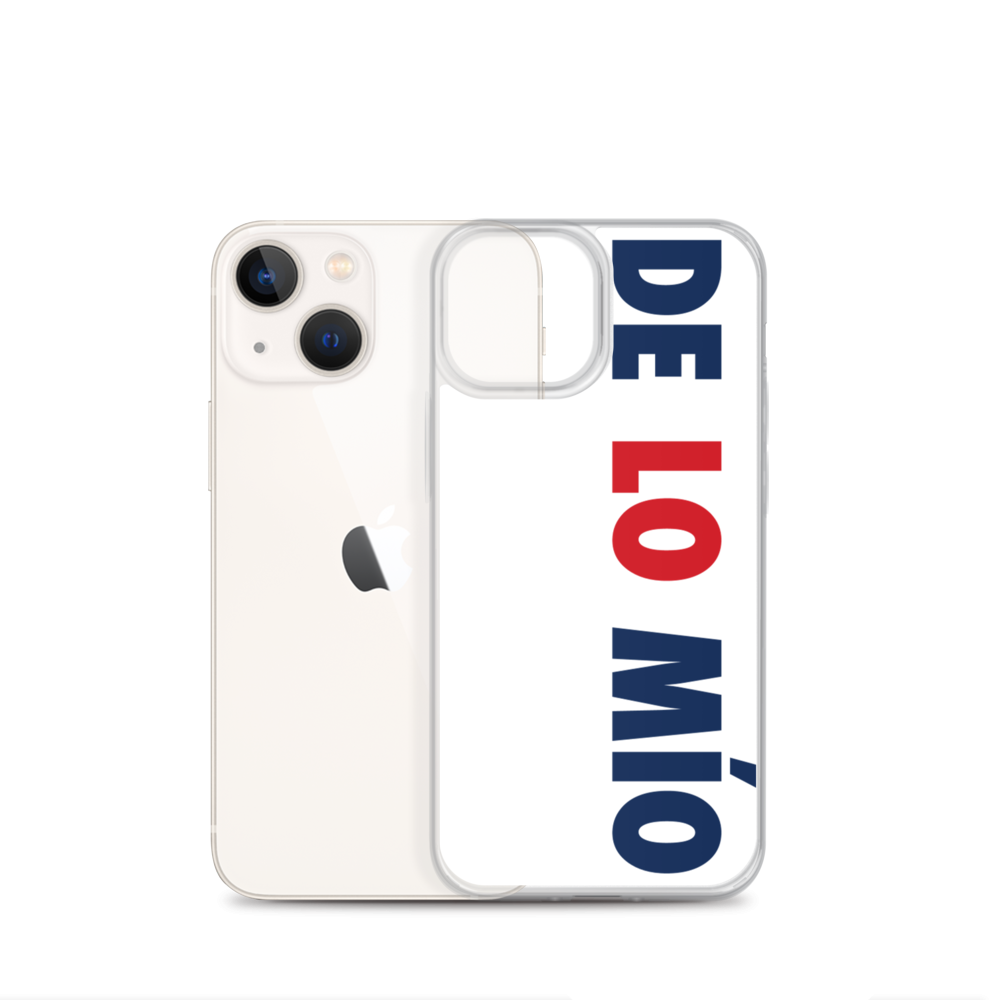 De Lo Mio iPhone Case - 2020 - DominicanGirlfriend.com - Frases Dominicanas - República Dominicana Lifestyle Graphic T-Shirts Streetwear & Accessories - New York - Bronx - Washington Heights - Miami - Florida - Boca Chica - USA - Dominican Clothing