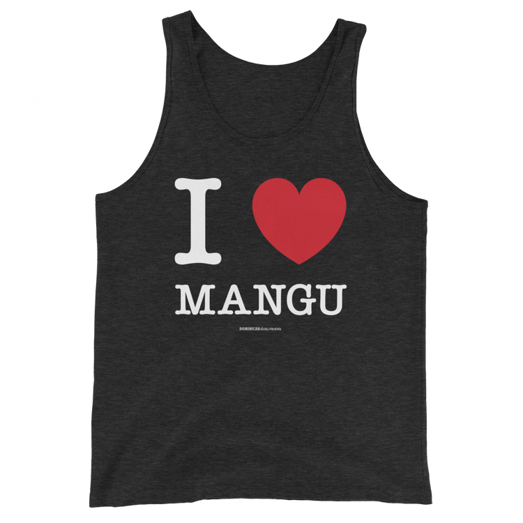 I Love Mangu Unisex Tank Top - 2020 - DominicanGirlfriend.com - Frases Dominicanas - República Dominicana Lifestyle Graphic T-Shirts Streetwear & Accessories - New York - Bronx - Washington Heights - Miami - Florida - Boca Chica - USA - Dominican Clothing