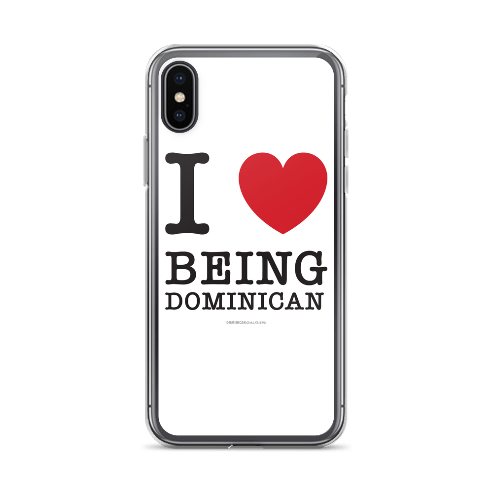 I Love Being Dominican iPhone Case - 2020 - DominicanGirlfriend.com - Frases Dominicanas - República Dominicana Lifestyle Graphic T-Shirts Streetwear & Accessories - New York - Bronx - Washington Heights - Miami - Florida - Boca Chica - USA - Dominican Clothing