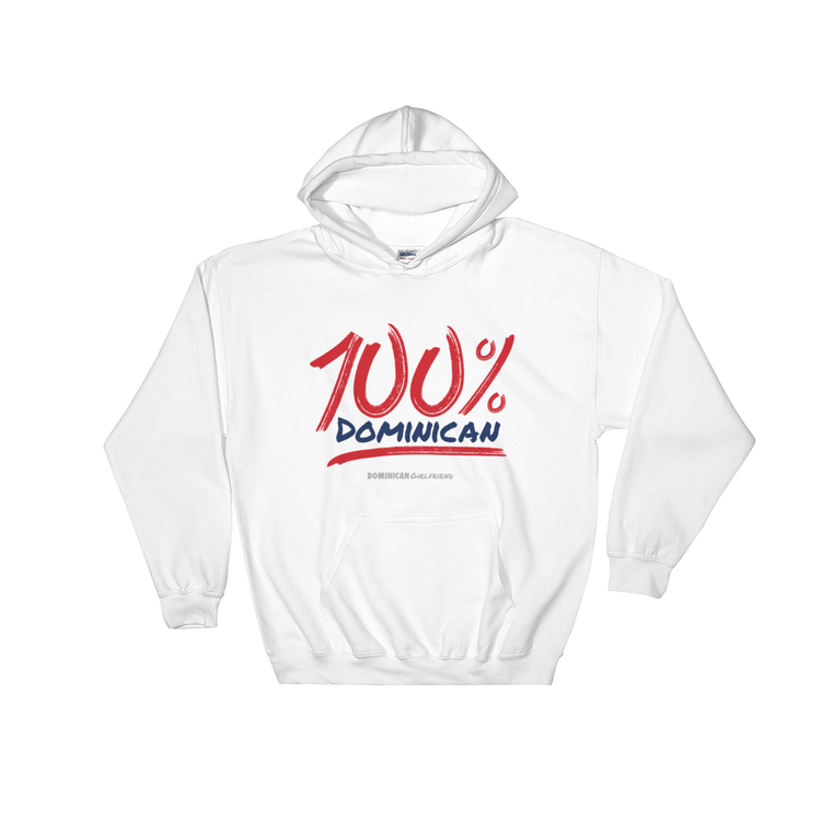 100% Dominican Unisex Hoodie - 2020 - DominicanGirlfriend.com - Frases Dominicanas - República Dominicana Lifestyle Graphic T-Shirts Streetwear & Accessories - New York - Bronx - Washington Heights - Miami - Florida - Boca Chica - USA - Dominican Clothing