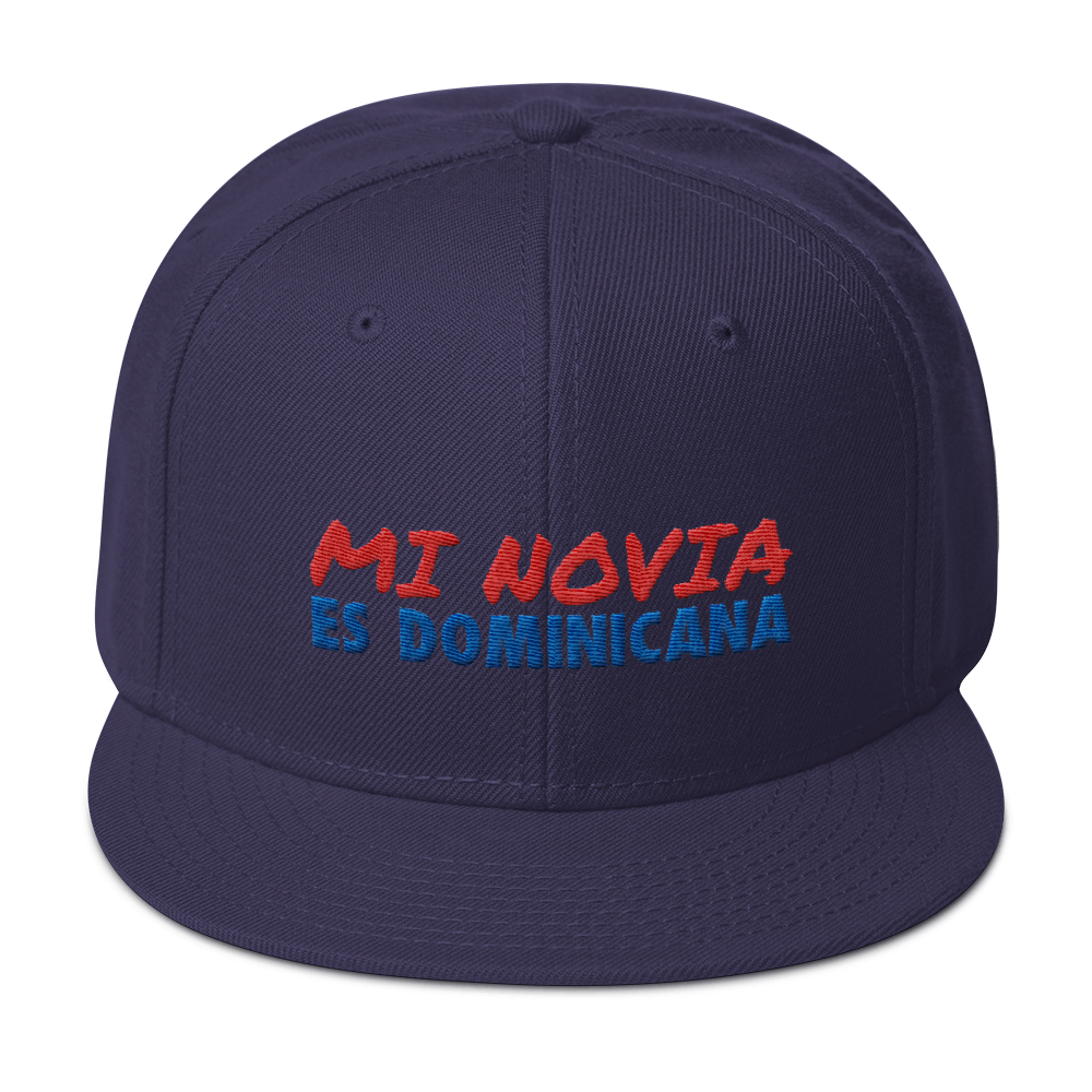 Mi Novia Es Dominicana Snapback Hat  - 2020 - DominicanGirlfriend.com - Frases Dominicanas - República Dominicana Lifestyle Graphic T-Shirts Streetwear & Accessories - New York - Bronx - Washington Heights - Miami - Florida - Boca Chica - USA - Dominican Clothing