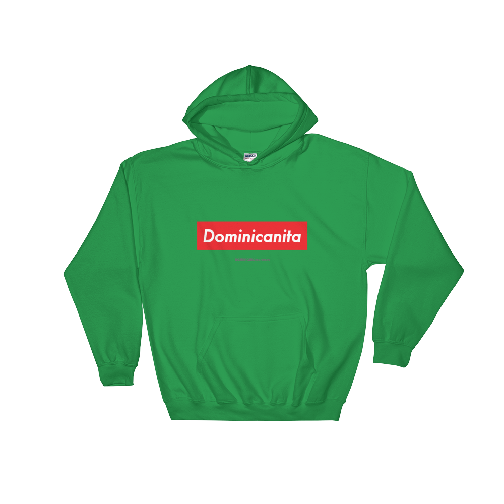Dominicanita Hoodie  - 2020 - DominicanGirlfriend.com - Frases Dominicanas - República Dominicana Lifestyle Graphic T-Shirts Streetwear & Accessories - New York - Bronx - Washington Heights - Miami - Florida - Boca Chica - USA - Dominican Clothing
