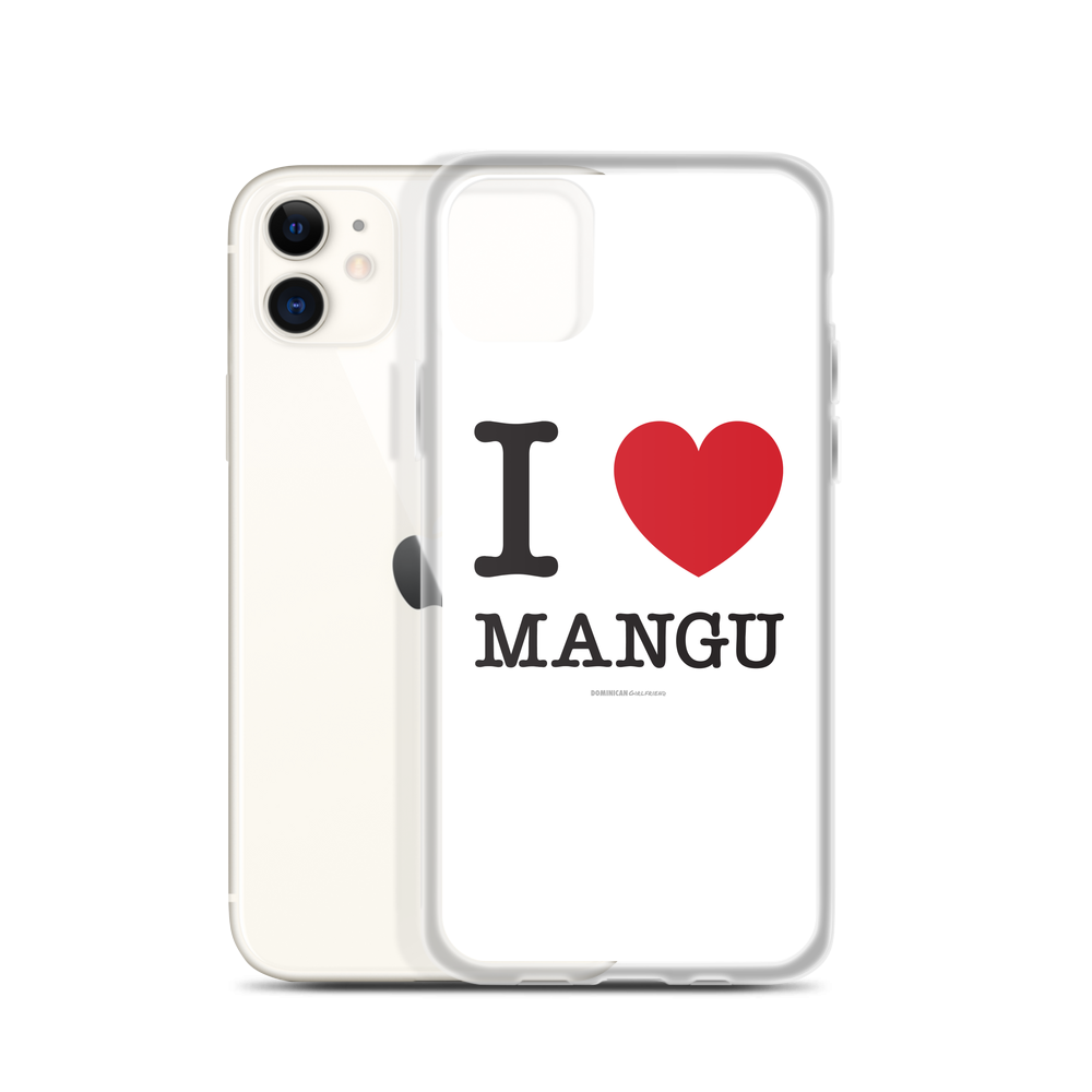 I Love Mangu iPhone Case - 2020 - DominicanGirlfriend.com - Frases Dominicanas - República Dominicana Lifestyle Graphic T-Shirts Streetwear & Accessories - New York - Bronx - Washington Heights - Miami - Florida - Boca Chica - USA - Dominican Clothing