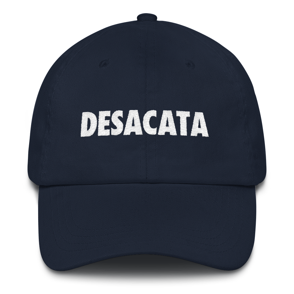 Desacata Dad Hat  - 2020 - DominicanGirlfriend.com - Frases Dominicanas - República Dominicana Lifestyle Graphic T-Shirts Streetwear & Accessories - New York - Bronx - Washington Heights - Miami - Florida - Boca Chica - USA - Dominican Clothing