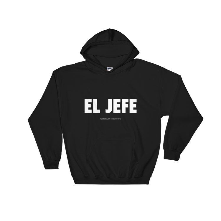 El Jefe Hoodie - 2020 - DominicanGirlfriend.com - Frases Dominicanas - República Dominicana Lifestyle Graphic T-Shirts Streetwear & Accessories - New York - Bronx - Washington Heights - Miami - Florida - Boca Chica - USA - Dominican Clothing