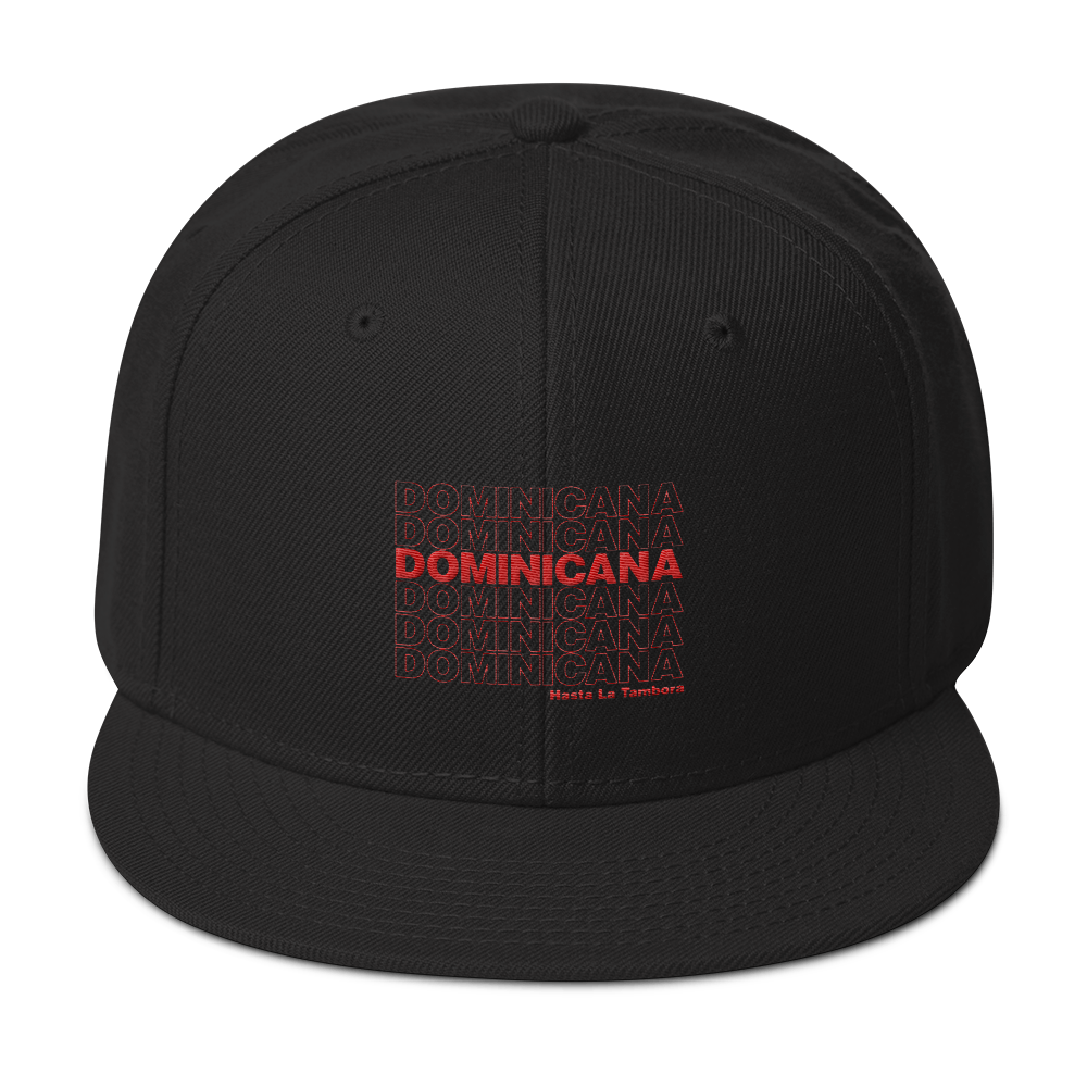 Dominicana Hasta La Tambora Snapback  - 2020 - DominicanGirlfriend.com - Frases Dominicanas - República Dominicana Lifestyle Graphic T-Shirts Streetwear & Accessories - New York - Bronx - Washington Heights - Miami - Florida - Boca Chica - USA - Dominican Clothing