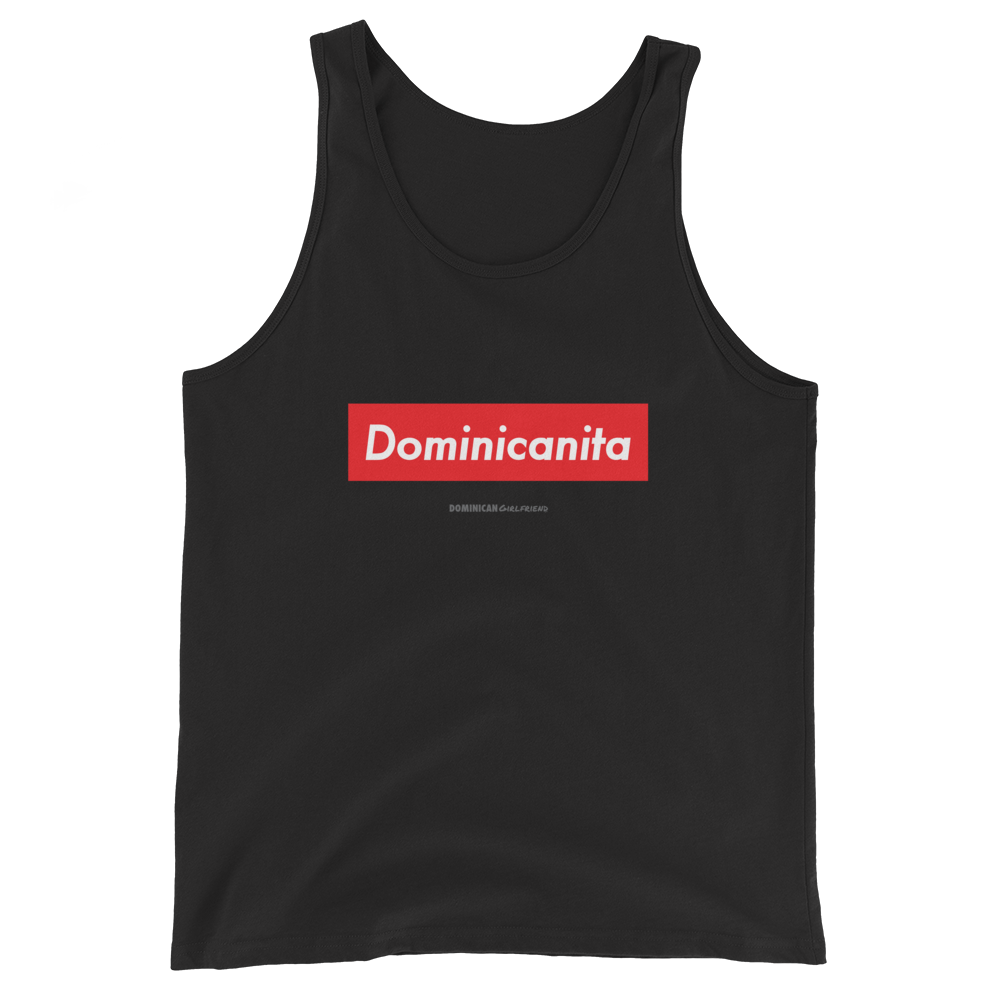 Dominicanita Tank Top  - 2020 - DominicanGirlfriend.com - Frases Dominicanas - República Dominicana Lifestyle Graphic T-Shirts Streetwear & Accessories - New York - Bronx - Washington Heights - Miami - Florida - Boca Chica - USA - Dominican Clothing