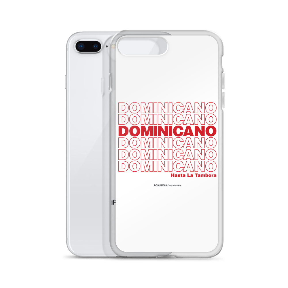 Dominicano Hasta La Tambora iPhone Case - 2020 - DominicanGirlfriend.com - Frases Dominicanas - República Dominicana Lifestyle Graphic T-Shirts Streetwear & Accessories - New York - Bronx - Washington Heights - Miami - Florida - Boca Chica - USA - Dominican Clothing
