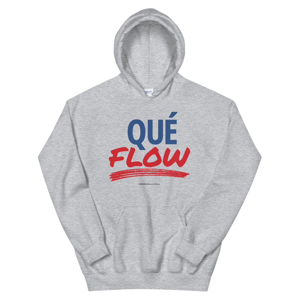 Que Flow Unisex Hoodie  - 2020 - DominicanGirlfriend.com - Frases Dominicanas - República Dominicana Lifestyle Graphic T-Shirts Streetwear & Accessories - New York - Bronx - Washington Heights - Miami - Florida - Boca Chica - USA - Dominican Clothing