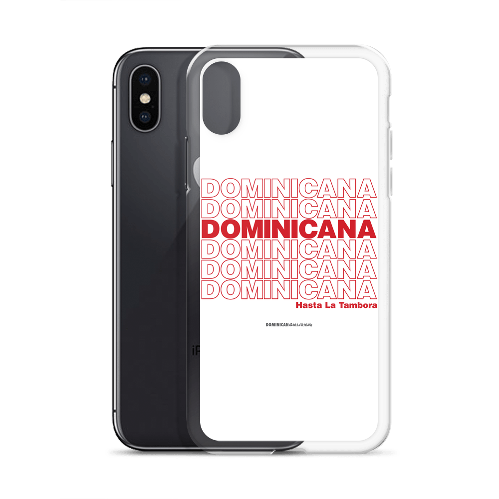 Dominicana Hasta La Tambora iPhone Case  - 2020 - DominicanGirlfriend.com - Frases Dominicanas - República Dominicana Lifestyle Graphic T-Shirts Streetwear & Accessories - New York - Bronx - Washington Heights - Miami - Florida - Boca Chica - USA - Dominican Clothing