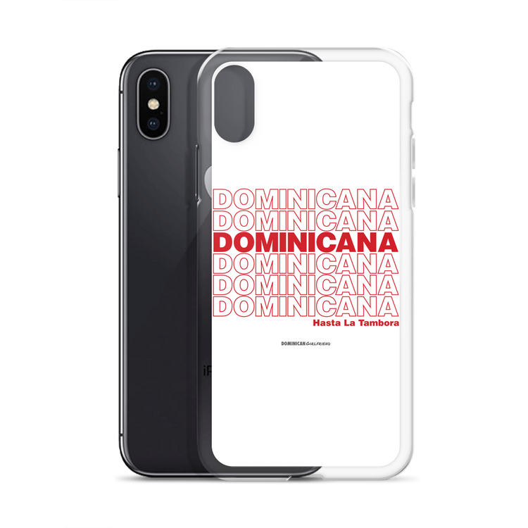 Dominicana Hasta La Tambora iPhone Case - 2020 - DominicanGirlfriend.com - Frases Dominicanas - República Dominicana Lifestyle Graphic T-Shirts Streetwear & Accessories - New York - Bronx - Washington Heights - Miami - Florida - Boca Chica - USA - Dominican Clothing