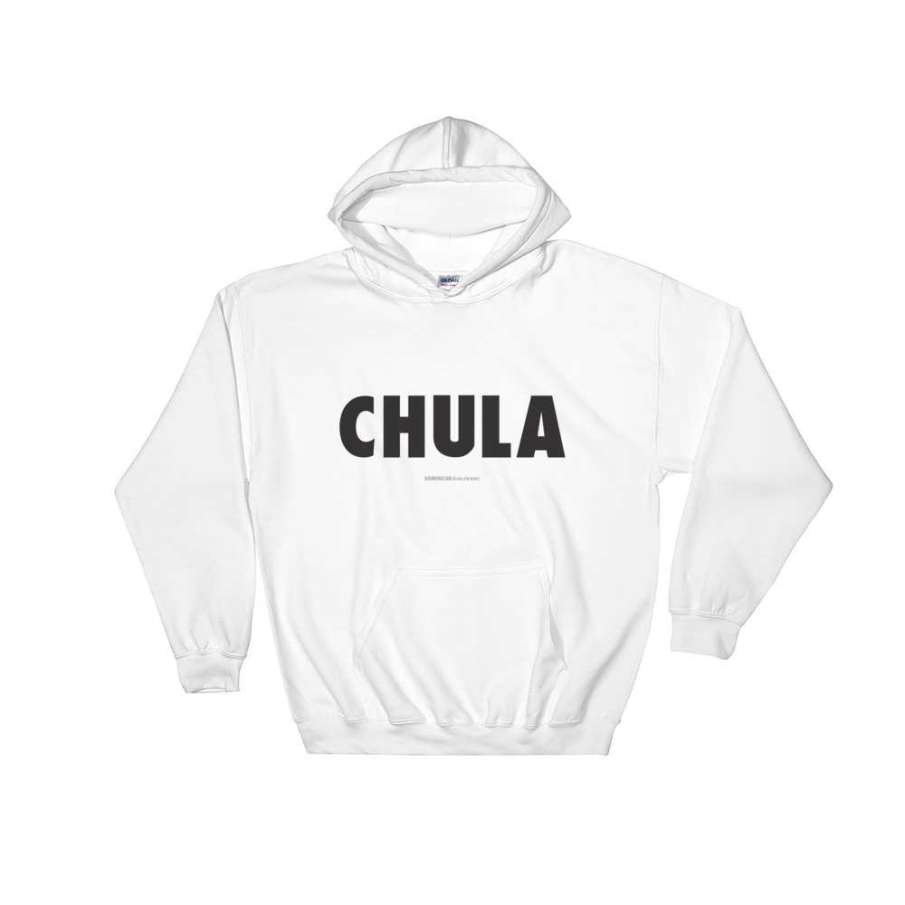 Chula Hoodie - 2020 - DominicanGirlfriend.com - Frases Dominicanas - República Dominicana Lifestyle Graphic T-Shirts Streetwear & Accessories - New York - Bronx - Washington Heights - Miami - Florida - Boca Chica - USA - Dominican Clothing