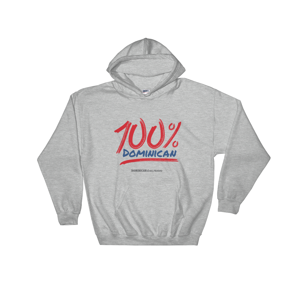 100% Dominican Unisex Hoodie - 2020 - DominicanGirlfriend.com - Frases Dominicanas - República Dominicana Lifestyle Graphic T-Shirts Streetwear & Accessories - New York - Bronx - Washington Heights - Miami - Florida - Boca Chica - USA - Dominican Clothing