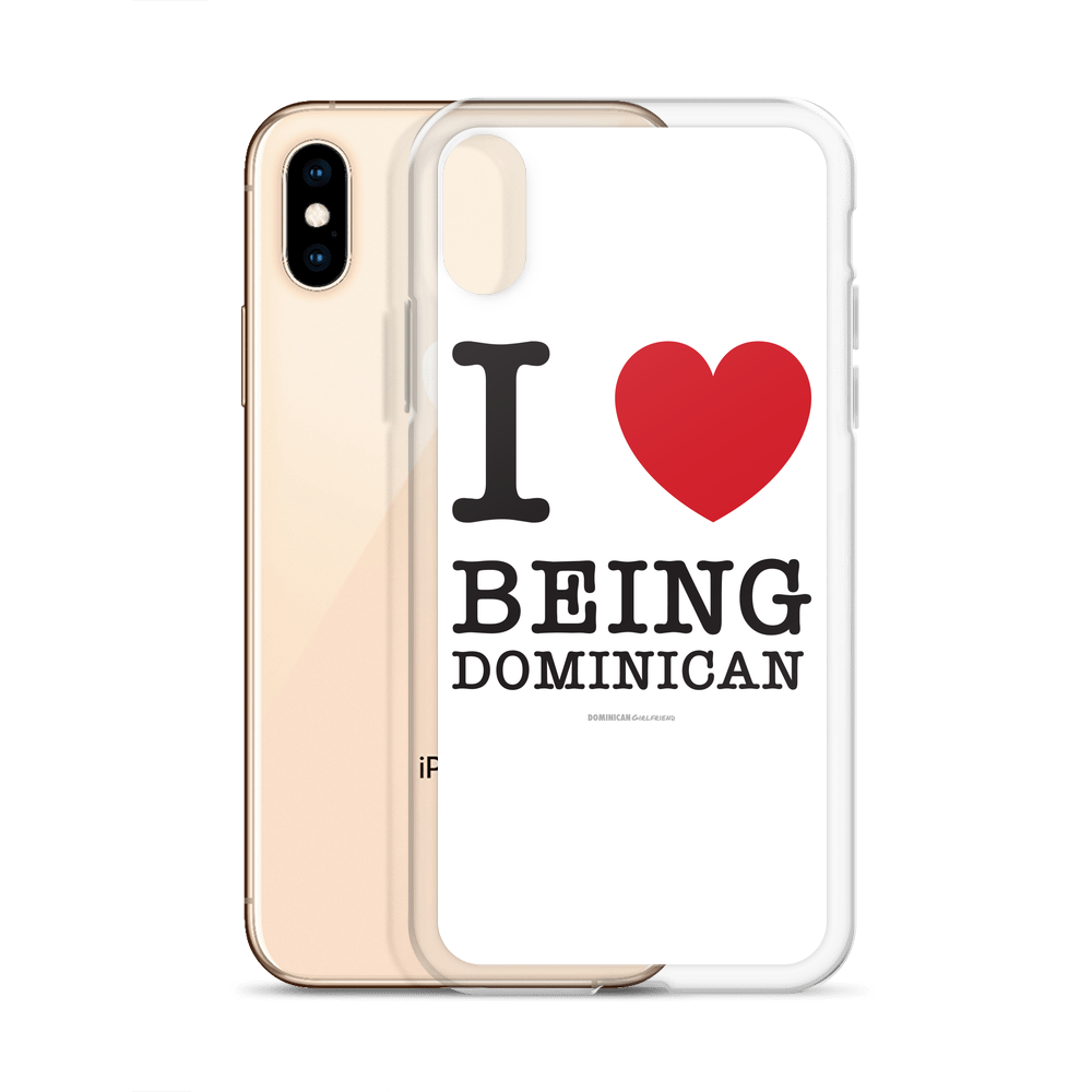 I Love Being Dominican iPhone Case - 2020 - DominicanGirlfriend.com - Frases Dominicanas - República Dominicana Lifestyle Graphic T-Shirts Streetwear & Accessories - New York - Bronx - Washington Heights - Miami - Florida - Boca Chica - USA - Dominican Clothing