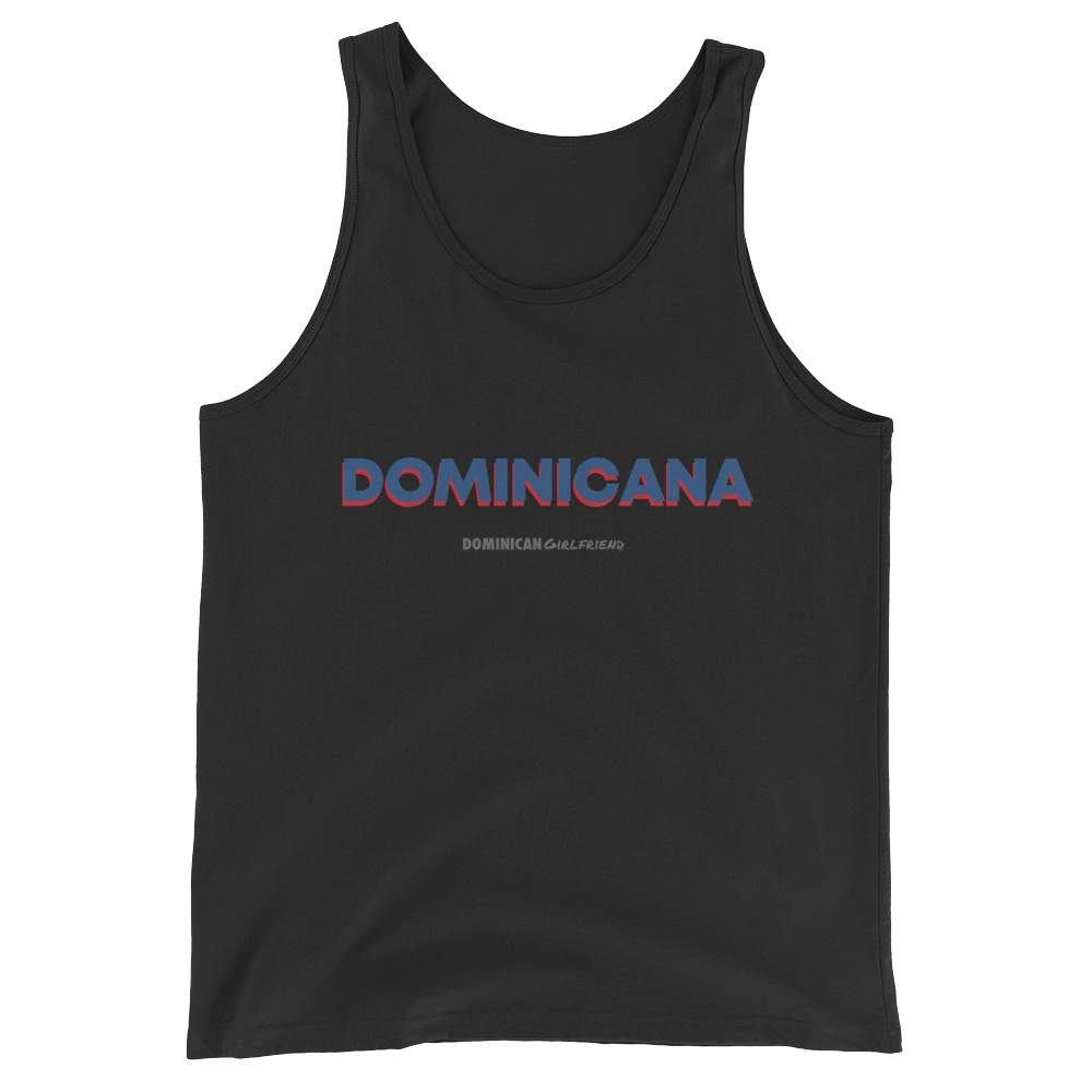 Dominicana Tank Top  - 2020 - DominicanGirlfriend.com - Frases Dominicanas - República Dominicana Lifestyle Graphic T-Shirts Streetwear & Accessories - New York - Bronx - Washington Heights - Miami - Florida - Boca Chica - USA - Dominican Clothing