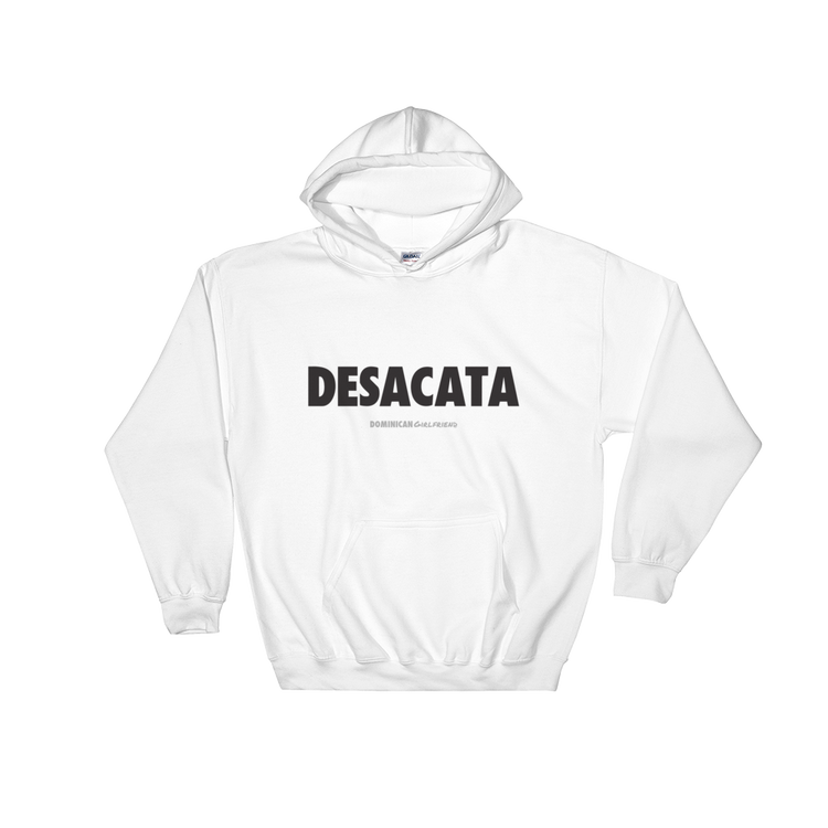 Desacata Hoodie - 2020 - DominicanGirlfriend.com - Frases Dominicanas - República Dominicana Lifestyle Graphic T-Shirts Streetwear & Accessories - New York - Bronx - Washington Heights - Miami - Florida - Boca Chica - USA - Dominican Clothing
