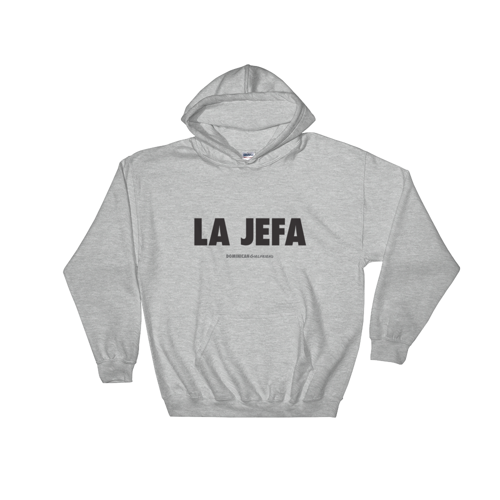 La Jefa Hoodie  - 2020 - DominicanGirlfriend.com - Frases Dominicanas - República Dominicana Lifestyle Graphic T-Shirts Streetwear & Accessories - New York - Bronx - Washington Heights - Miami - Florida - Boca Chica - USA - Dominican Clothing