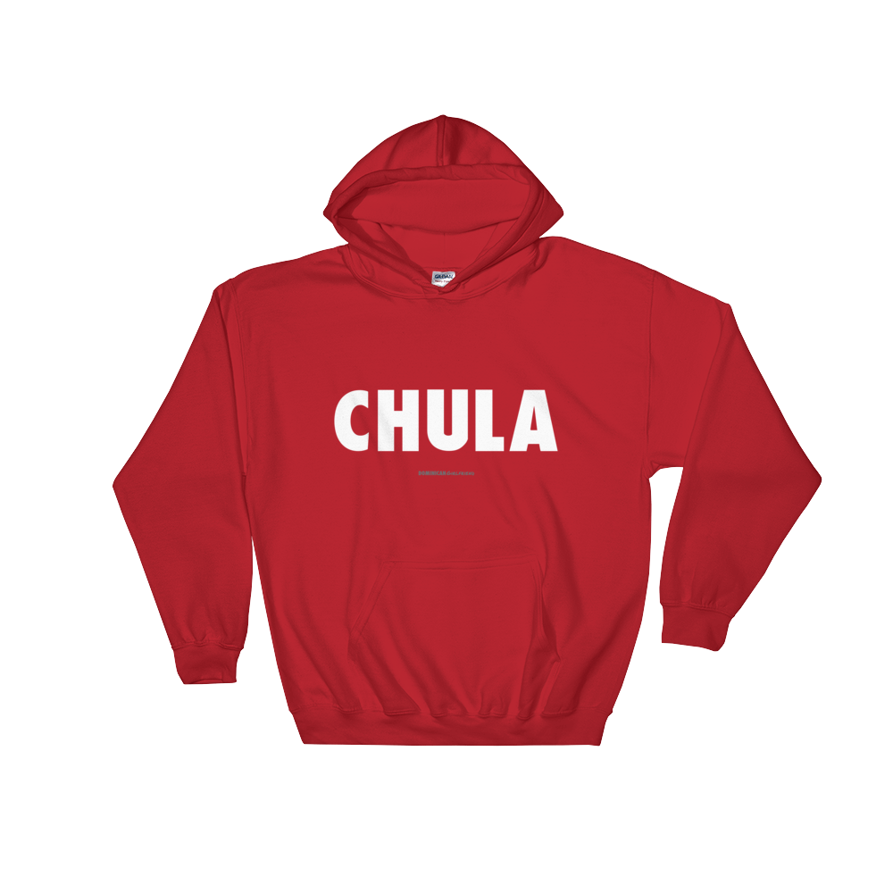 Chula Hoodie - 2020 - DominicanGirlfriend.com - Frases Dominicanas - República Dominicana Lifestyle Graphic T-Shirts Streetwear & Accessories - New York - Bronx - Washington Heights - Miami - Florida - Boca Chica - USA - Dominican Clothing
