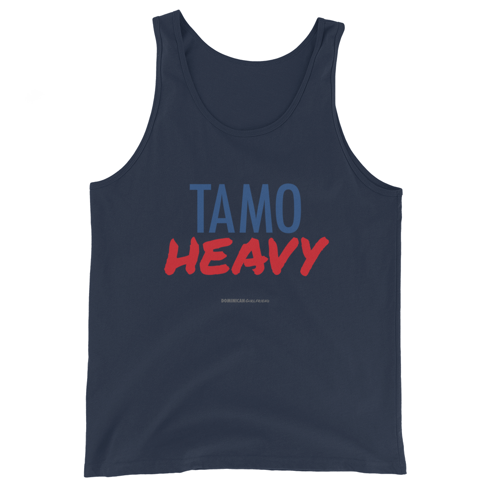 Tamo Heavy Unisex Tank Top  - 2020 - DominicanGirlfriend.com - Frases Dominicanas - República Dominicana Lifestyle Graphic T-Shirts Streetwear & Accessories - New York - Bronx - Washington Heights - Miami - Florida - Boca Chica - USA - Dominican Clothing
