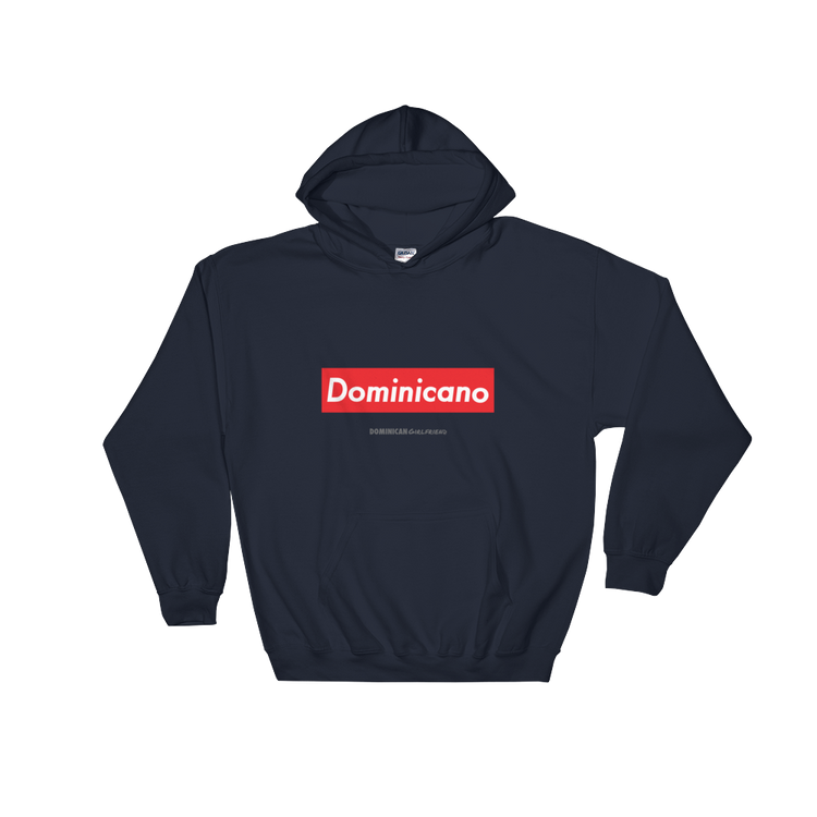 Dominicano Hoodie - 2020 - DominicanGirlfriend.com - Frases Dominicanas - República Dominicana Lifestyle Graphic T-Shirts Streetwear & Accessories - New York - Bronx - Washington Heights - Miami - Florida - Boca Chica - USA - Dominican Clothing