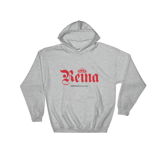 Reina Hoodie  - 2020 - DominicanGirlfriend.com - Frases Dominicanas - República Dominicana Lifestyle Graphic T-Shirts Streetwear & Accessories - New York - Bronx - Washington Heights - Miami - Florida - Boca Chica - USA - Dominican Clothing