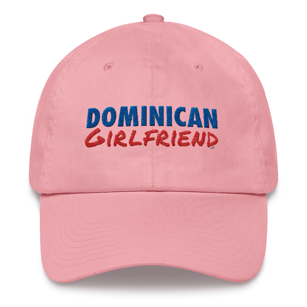 Dominican Girlfriend Dad Hat  - 2020 - DominicanGirlfriend.com - Frases Dominicanas - República Dominicana Lifestyle Graphic T-Shirts Streetwear & Accessories - New York - Bronx - Washington Heights - Miami - Florida - Boca Chica - USA - Dominican Clothing