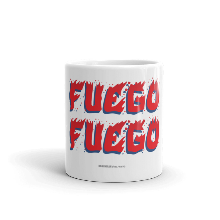 Fuego Mug - 2020 - DominicanGirlfriend.com - Frases Dominicanas - República Dominicana Lifestyle Graphic T-Shirts Streetwear & Accessories - New York - Bronx - Washington Heights - Miami - Florida - Boca Chica - USA - Dominican Clothing