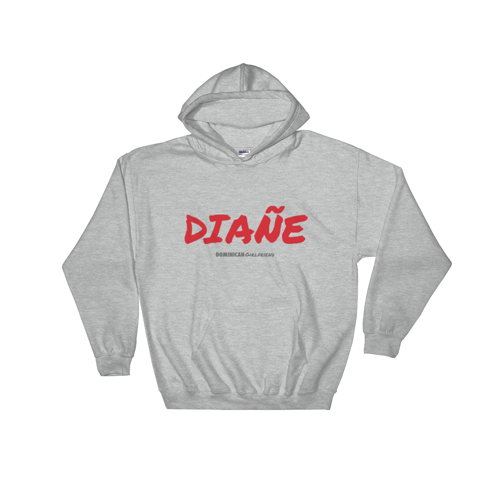 Diañe Unisex Hoodie  - 2020 - DominicanGirlfriend.com - Frases Dominicanas - República Dominicana Lifestyle Graphic T-Shirts Streetwear & Accessories - New York - Bronx - Washington Heights - Miami - Florida - Boca Chica - USA - Dominican Clothing