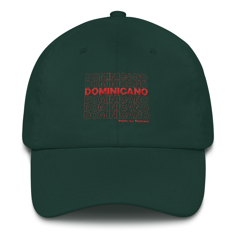 Dominicano Hasta La Tambora Dad hat  - 2020 - DominicanGirlfriend.com - Frases Dominicanas - República Dominicana Lifestyle Graphic T-Shirts Streetwear & Accessories - New York - Bronx - Washington Heights - Miami - Florida - Boca Chica - USA - Dominican Clothing