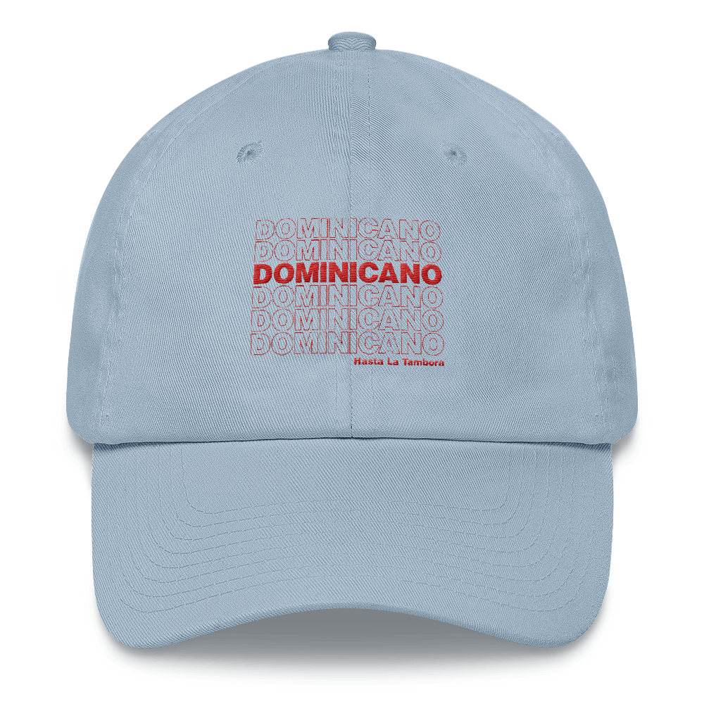Dominicano Hasta La Tambora Dad hat  - 2020 - DominicanGirlfriend.com - Frases Dominicanas - República Dominicana Lifestyle Graphic T-Shirts Streetwear & Accessories - New York - Bronx - Washington Heights - Miami - Florida - Boca Chica - USA - Dominican Clothing