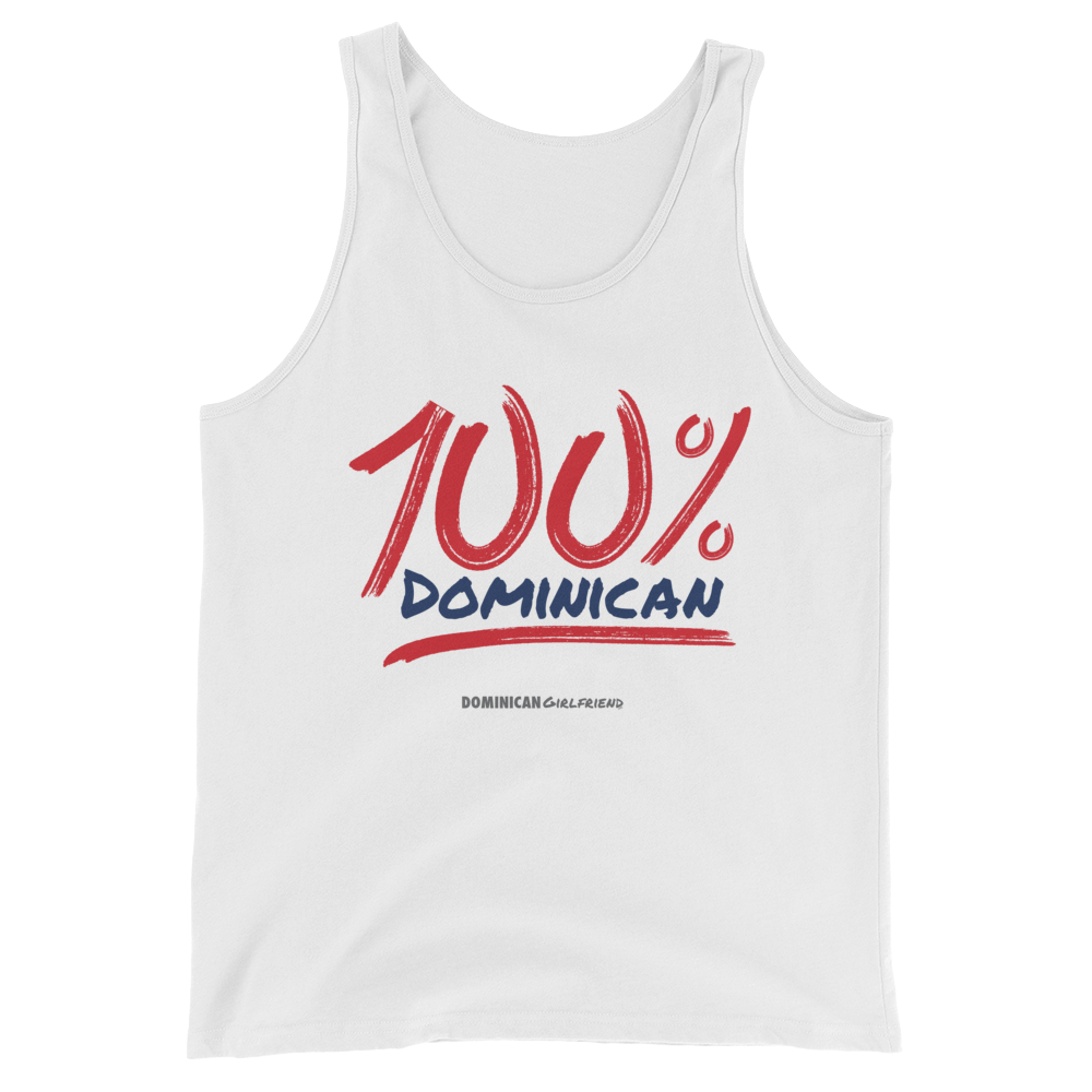100% Dominican Tank Top - 2020 - DominicanGirlfriend.com - Frases Dominicanas - República Dominicana Lifestyle Graphic T-Shirts Streetwear & Accessories - New York - Bronx - Washington Heights - Miami - Florida - Boca Chica - USA - Dominican Clothing