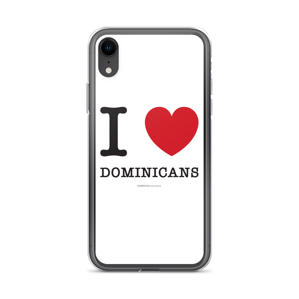 I Love Dominicans iPhone Case - 2020 - DominicanGirlfriend.com - Frases Dominicanas - República Dominicana Lifestyle Graphic T-Shirts Streetwear & Accessories - New York - Bronx - Washington Heights - Miami - Florida - Boca Chica - USA - Dominican Clothing