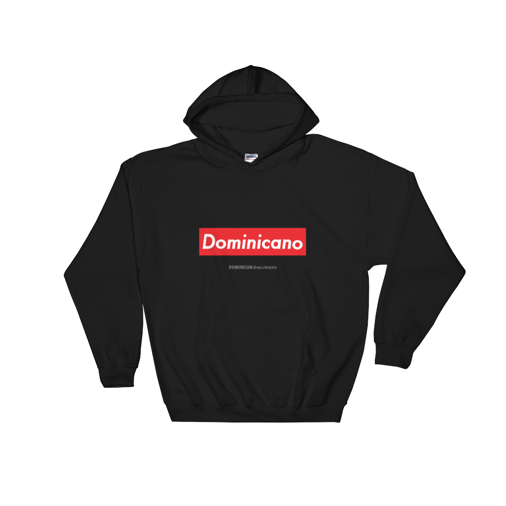 Dominicano Hoodie  - 2020 - DominicanGirlfriend.com - Frases Dominicanas - República Dominicana Lifestyle Graphic T-Shirts Streetwear & Accessories - New York - Bronx - Washington Heights - Miami - Florida - Boca Chica - USA - Dominican Clothing