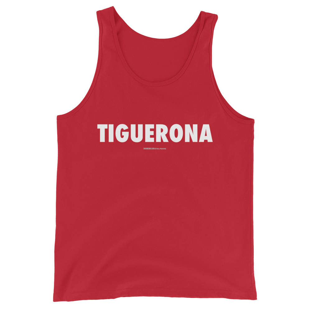 Tiguerona Tank Top  - 2020 - DominicanGirlfriend.com - Frases Dominicanas - República Dominicana Lifestyle Graphic T-Shirts Streetwear & Accessories - New York - Bronx - Washington Heights - Miami - Florida - Boca Chica - USA - Dominican Clothing