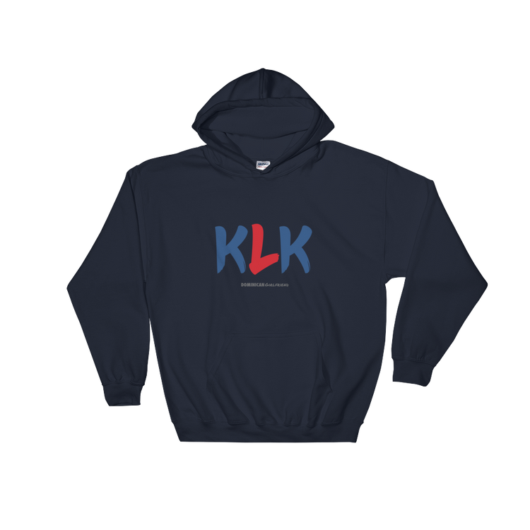 KLK Unisex Hoodie - 2020 - DominicanGirlfriend.com - Frases Dominicanas - República Dominicana Lifestyle Graphic T-Shirts Streetwear & Accessories - New York - Bronx - Washington Heights - Miami - Florida - Boca Chica - USA - Dominican Clothing