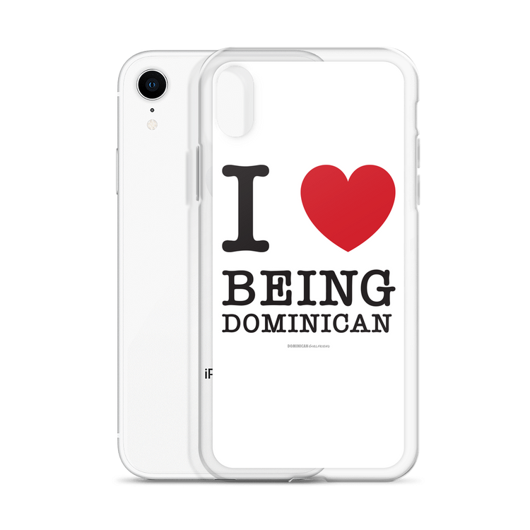 I Love Being Dominican iPhone Case - 2020 - DominicanGirlfriend.com - Frases Dominicanas - República Dominicana Lifestyle Graphic T-Shirts Streetwear & Accessories - New York - Bronx - Washington Heights - Miami - Florida - Boca Chica - USA - Dominican Clothing
