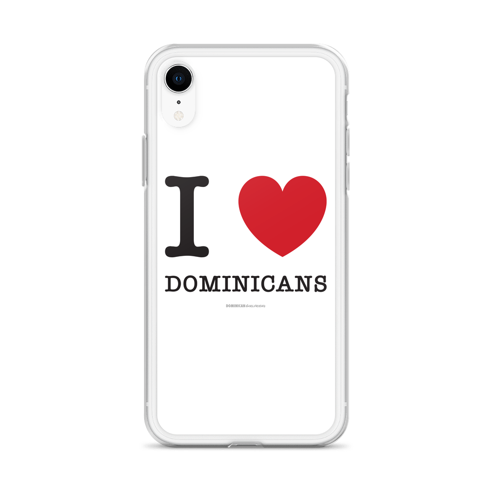 I Love Dominicans iPhone Case - 2020 - DominicanGirlfriend.com - Frases Dominicanas - República Dominicana Lifestyle Graphic T-Shirts Streetwear & Accessories - New York - Bronx - Washington Heights - Miami - Florida - Boca Chica - USA - Dominican Clothing