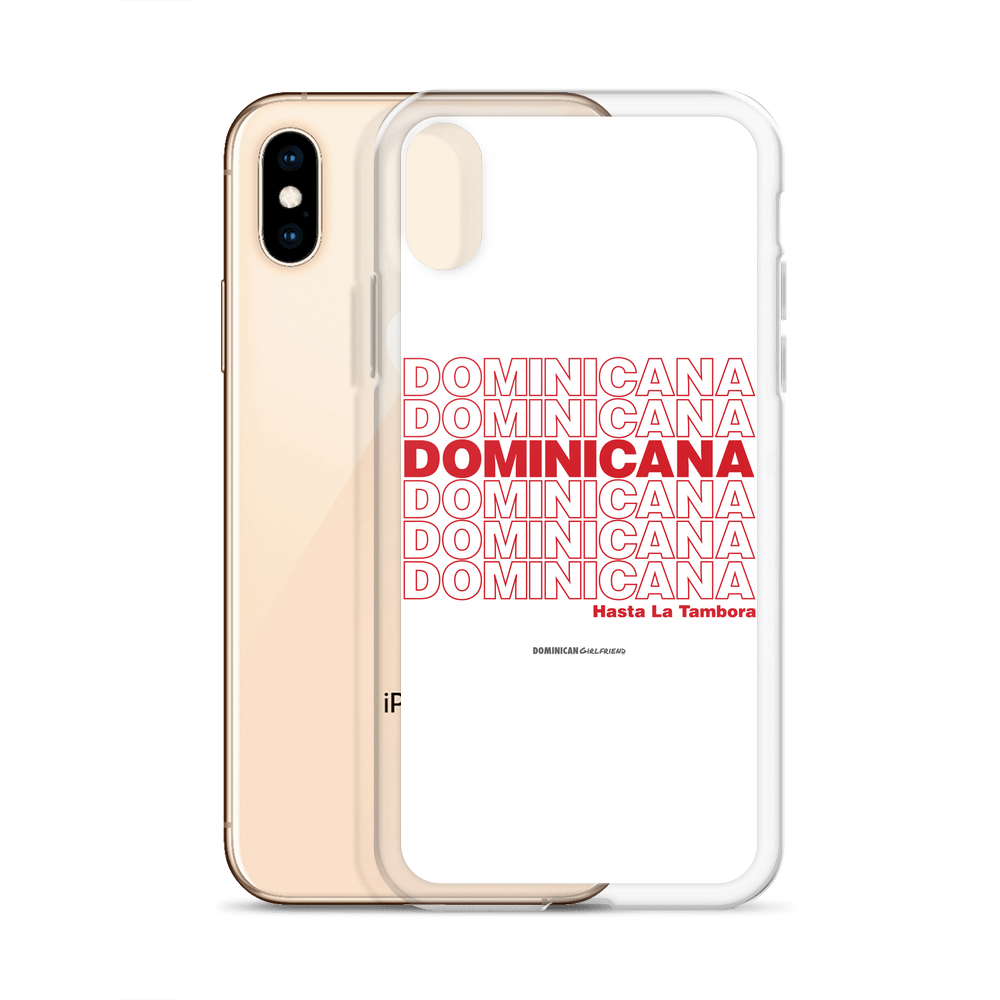 Dominicana Hasta La Tambora iPhone Case - 2020 - DominicanGirlfriend.com - Frases Dominicanas - República Dominicana Lifestyle Graphic T-Shirts Streetwear & Accessories - New York - Bronx - Washington Heights - Miami - Florida - Boca Chica - USA - Dominican Clothing