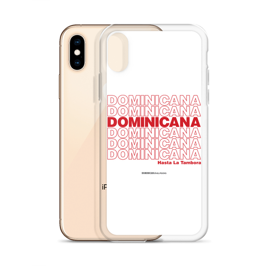 Dominicana Hasta La Tambora iPhone Case  - 2020 - DominicanGirlfriend.com - Frases Dominicanas - República Dominicana Lifestyle Graphic T-Shirts Streetwear & Accessories - New York - Bronx - Washington Heights - Miami - Florida - Boca Chica - USA - Dominican Clothing
