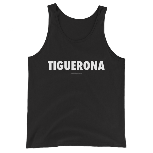 Tiguerona Tank Top  - 2020 - DominicanGirlfriend.com - Frases Dominicanas - República Dominicana Lifestyle Graphic T-Shirts Streetwear & Accessories - New York - Bronx - Washington Heights - Miami - Florida - Boca Chica - USA - Dominican Clothing