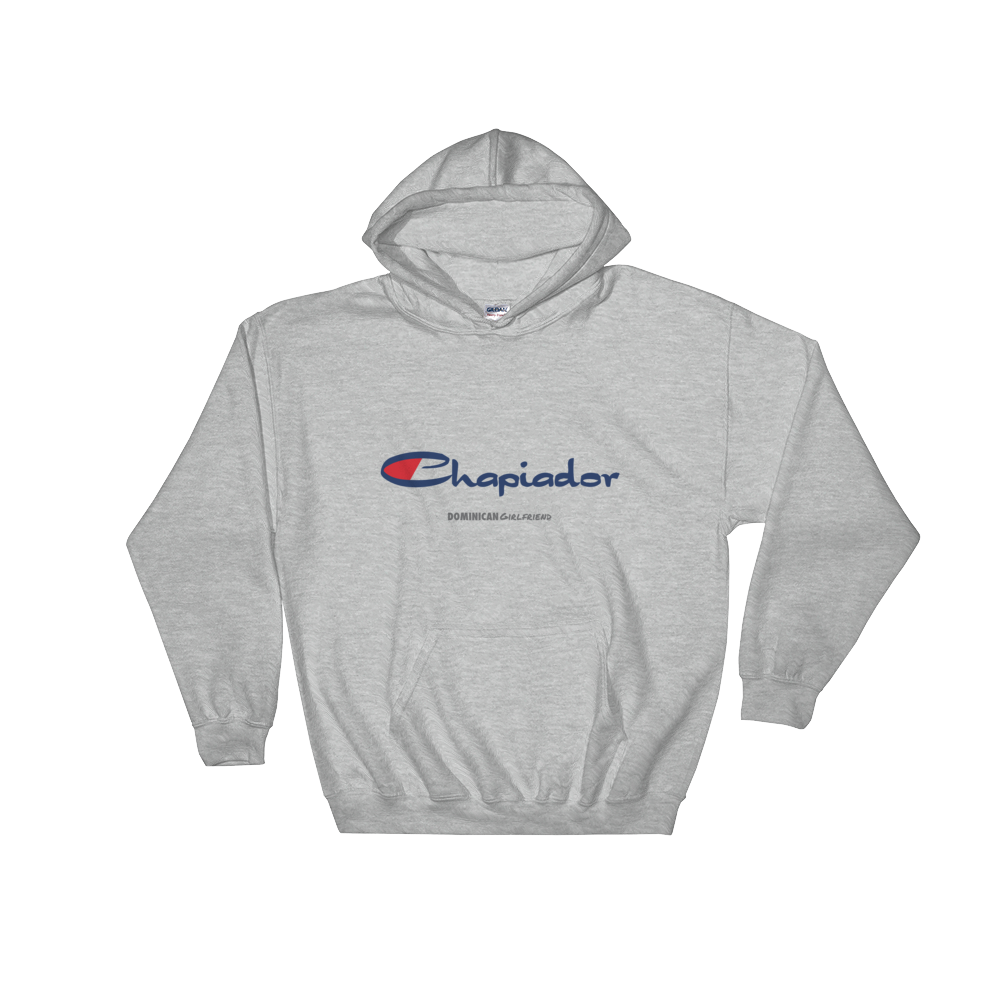 Chapiador Hoodie - 2020 - DominicanGirlfriend.com - Frases Dominicanas - República Dominicana Lifestyle Graphic T-Shirts Streetwear & Accessories - New York - Bronx - Washington Heights - Miami - Florida - Boca Chica - USA - Dominican Clothing