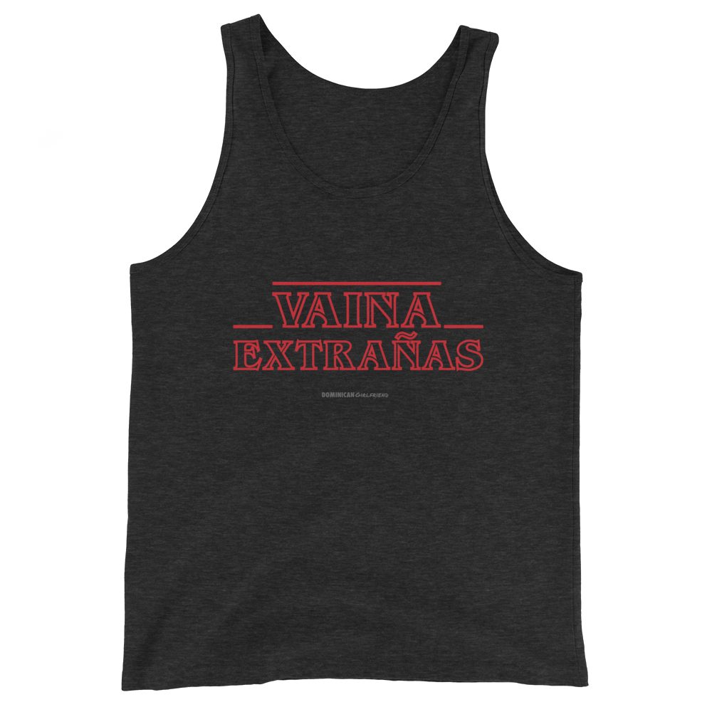Vaina Extrañas Tank Top  - 2020 - DominicanGirlfriend.com - Frases Dominicanas - República Dominicana Lifestyle Graphic T-Shirts Streetwear & Accessories - New York - Bronx - Washington Heights - Miami - Florida - Boca Chica - USA - Dominican Clothing