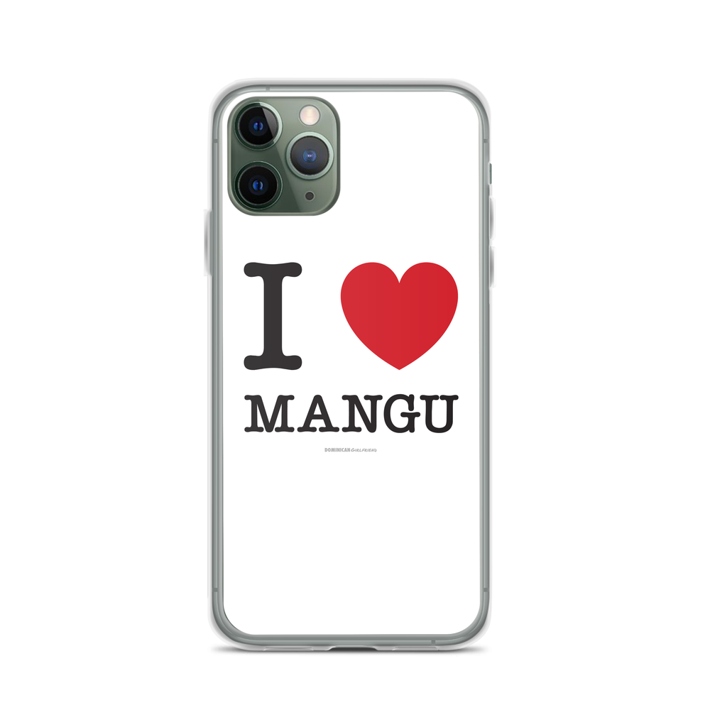 I Love Mangu iPhone Case - 2020 - DominicanGirlfriend.com - Frases Dominicanas - República Dominicana Lifestyle Graphic T-Shirts Streetwear & Accessories - New York - Bronx - Washington Heights - Miami - Florida - Boca Chica - USA - Dominican Clothing
