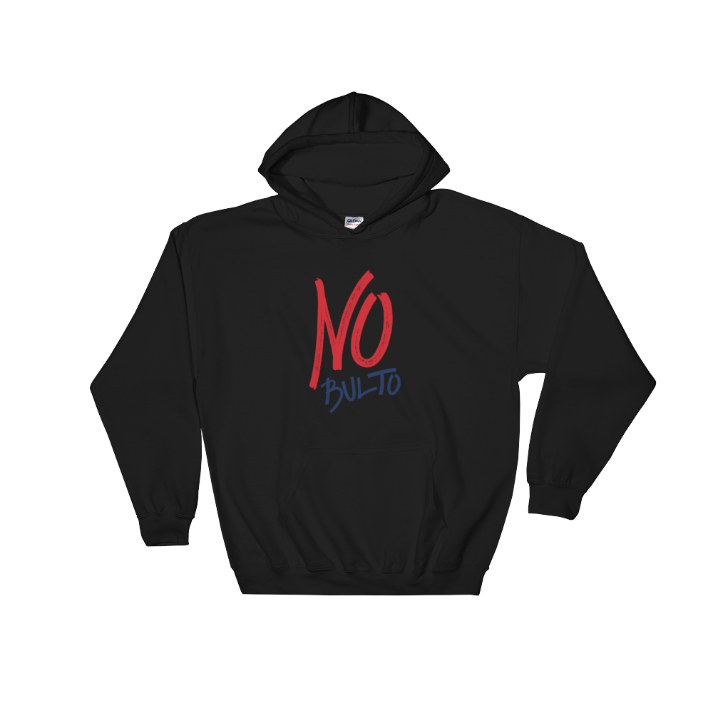 No Bulto Unisex Hoodie  - 2020 - DominicanGirlfriend.com - Frases Dominicanas - República Dominicana Lifestyle Graphic T-Shirts Streetwear & Accessories - New York - Bronx - Washington Heights - Miami - Florida - Boca Chica - USA - Dominican Clothing