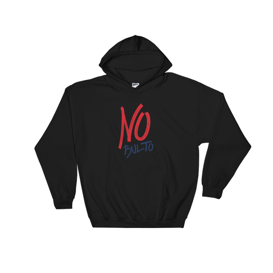 No Bulto Unisex Hoodie  - 2020 - DominicanGirlfriend.com - Frases Dominicanas - República Dominicana Lifestyle Graphic T-Shirts Streetwear & Accessories - New York - Bronx - Washington Heights - Miami - Florida - Boca Chica - USA - Dominican Clothing