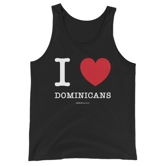 I Love Dominicans Unisex Tank Top  - 2020 - DominicanGirlfriend.com - Frases Dominicanas - República Dominicana Lifestyle Graphic T-Shirts Streetwear & Accessories - New York - Bronx - Washington Heights - Miami - Florida - Boca Chica - USA - Dominican Clothing