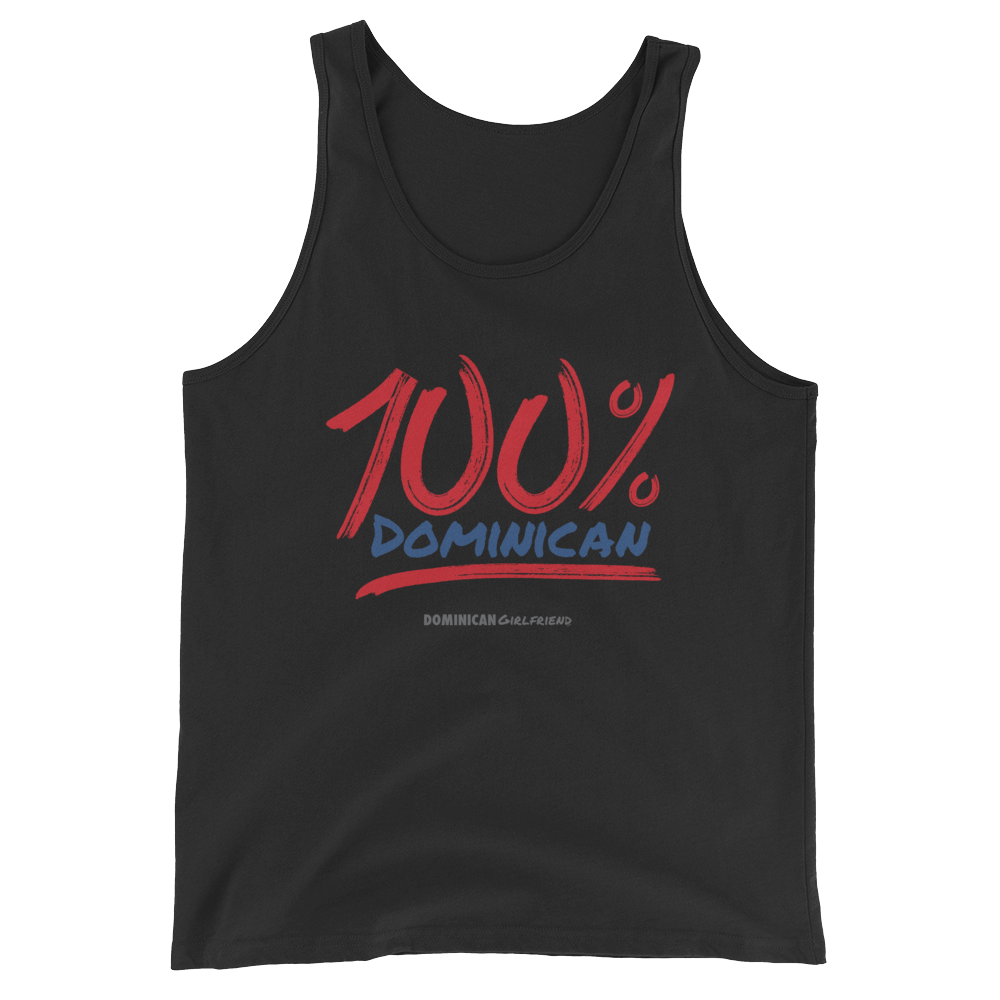 100% Dominican Tank Top - 2020 - DominicanGirlfriend.com - Frases Dominicanas - República Dominicana Lifestyle Graphic T-Shirts Streetwear & Accessories - New York - Bronx - Washington Heights - Miami - Florida - Boca Chica - USA - Dominican Clothing