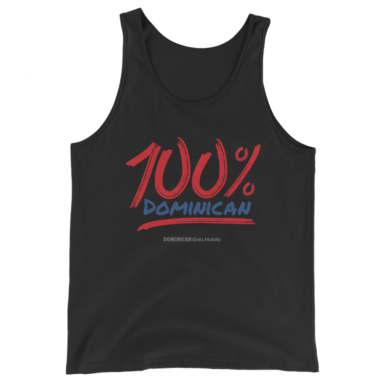 100% Dominican Tank Top - 2020 - DominicanGirlfriend.com - Frases Dominicanas - República Dominicana Lifestyle Graphic T-Shirts Streetwear & Accessories - New York - Bronx - Washington Heights - Miami - Florida - Boca Chica - USA - Dominican Clothing