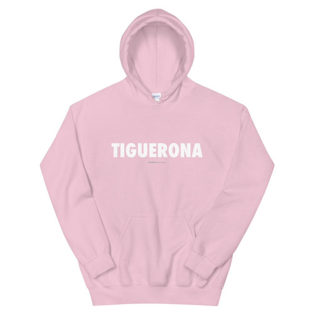 Tiguerona Hoodie  - 2020 - DominicanGirlfriend.com - Frases Dominicanas - República Dominicana Lifestyle Graphic T-Shirts Streetwear & Accessories - New York - Bronx - Washington Heights - Miami - Florida - Boca Chica - USA - Dominican Clothing